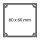 60 x 60 mm